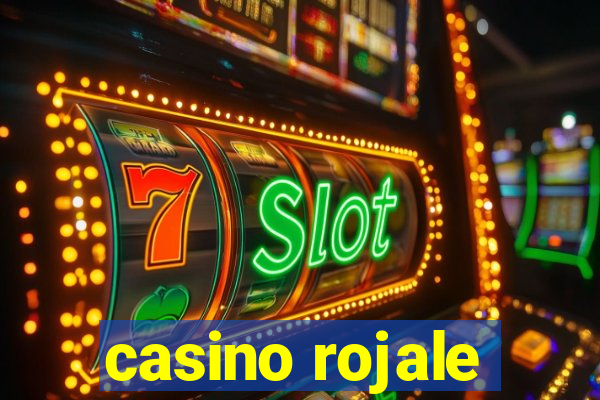 casino rojale