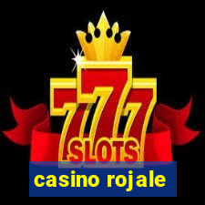 casino rojale