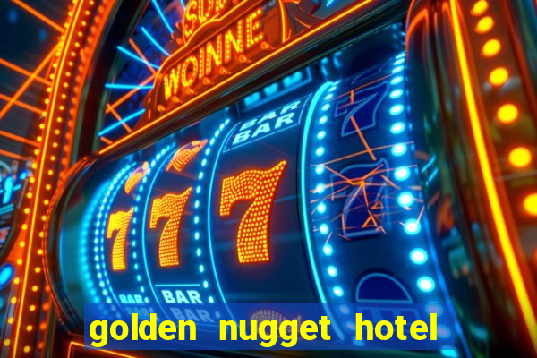 golden nugget hotel & casino las vegas nv