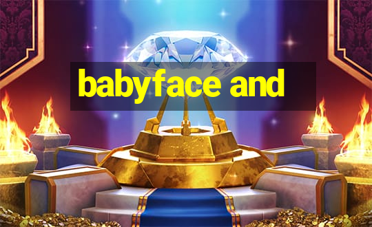 babyface and