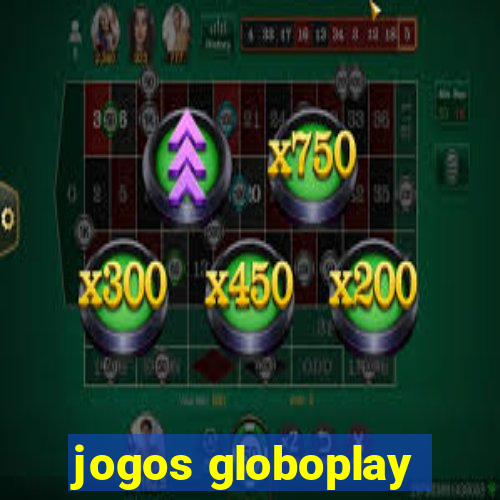 jogos globoplay