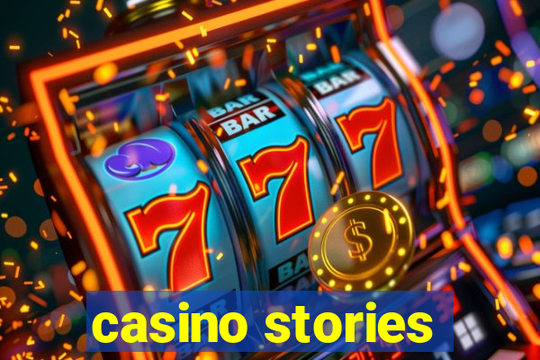 casino stories