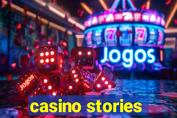 casino stories