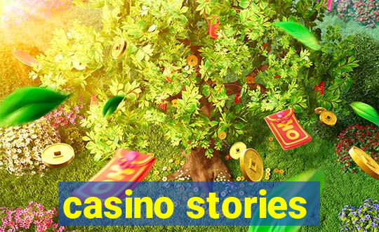 casino stories