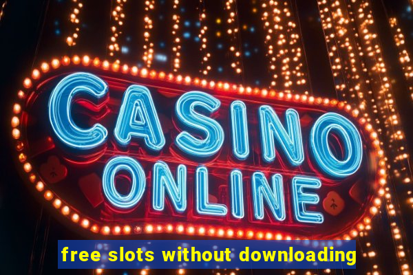 free slots without downloading