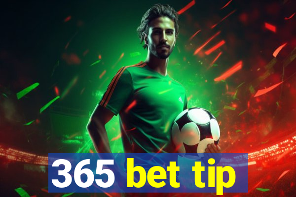 365 bet tip