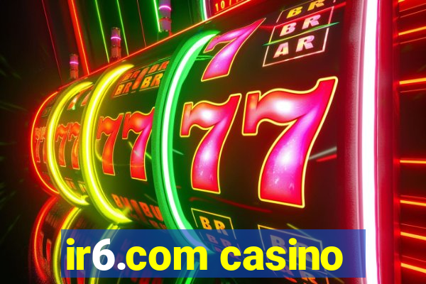 ir6.com casino