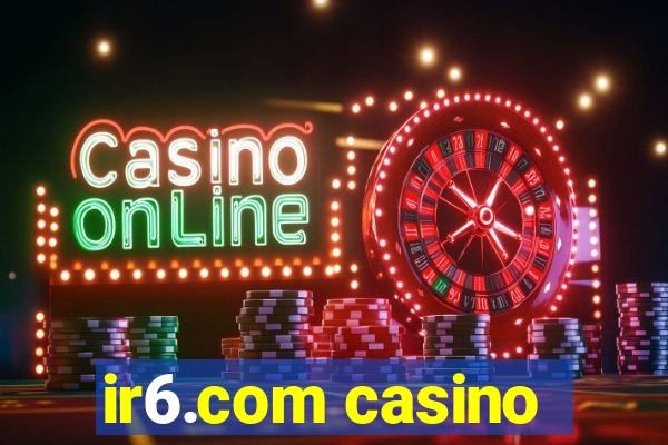 ir6.com casino