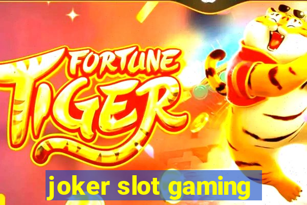 joker slot gaming