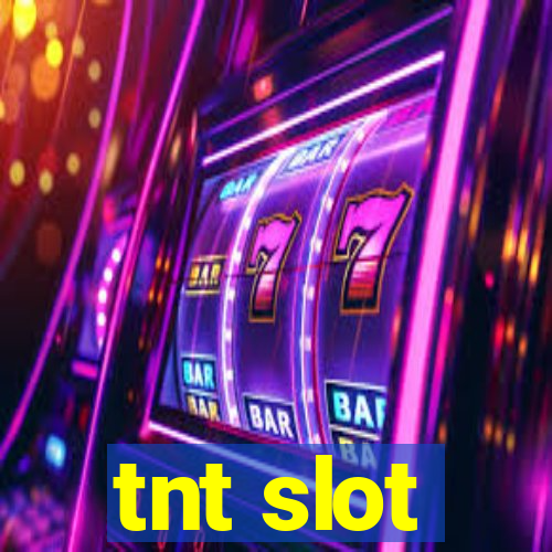 tnt slot