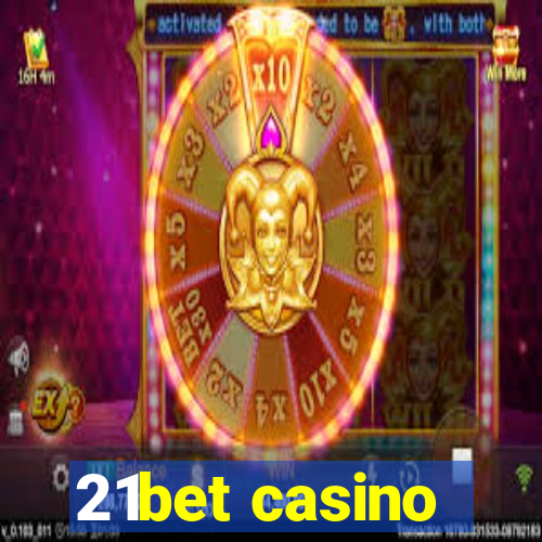 21bet casino