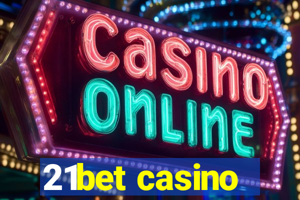 21bet casino