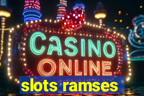 slots ramses