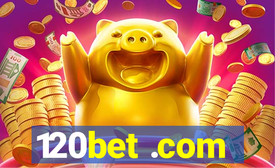 120bet .com