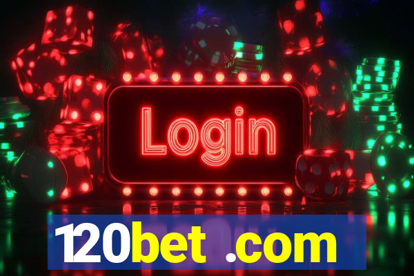 120bet .com