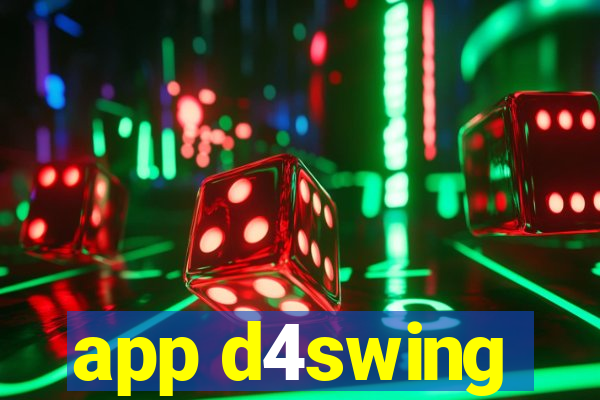 app d4swing