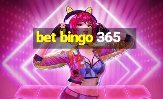 bet bingo 365