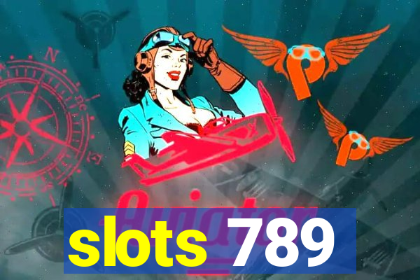 slots 789