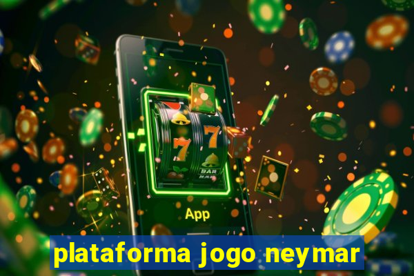 plataforma jogo neymar