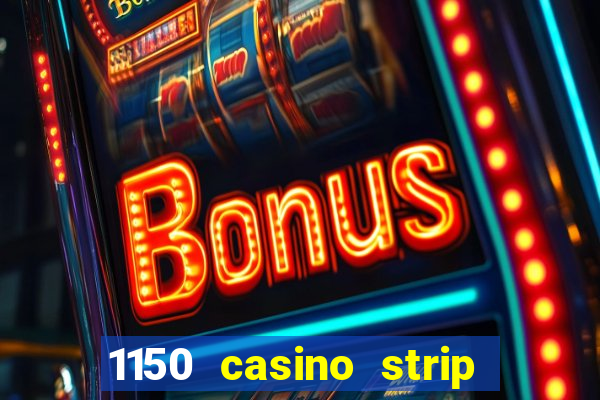 1150 casino strip resorts blvd