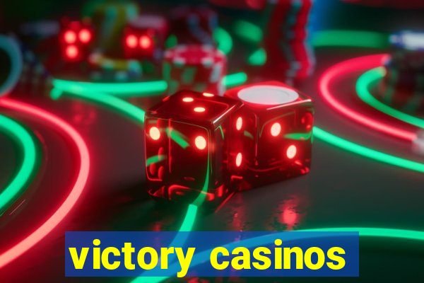 victory casinos