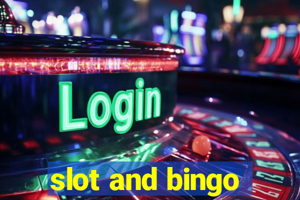 slot and bingo