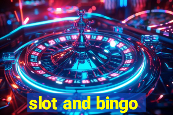 slot and bingo