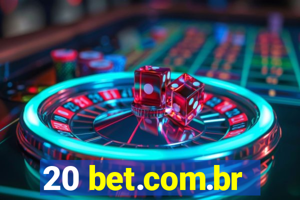 20 bet.com.br