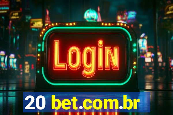 20 bet.com.br