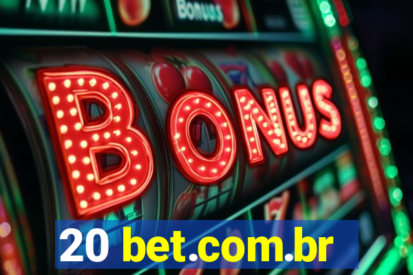 20 bet.com.br