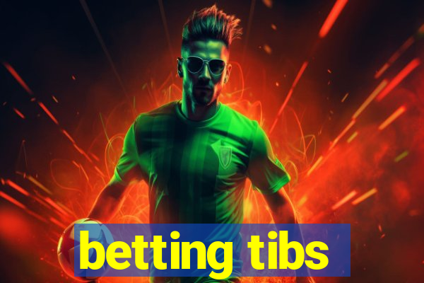 betting tibs