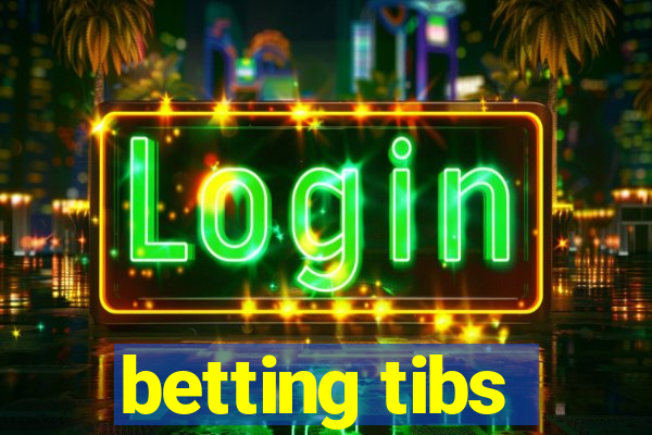 betting tibs