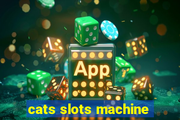 cats slots machine