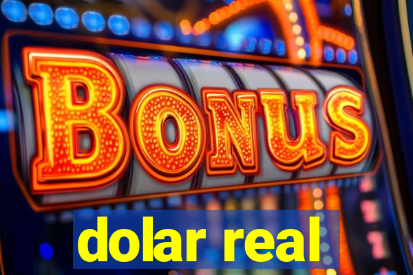 dolar real