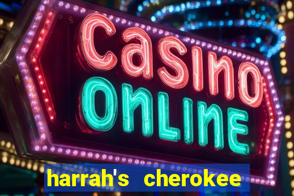 harrah's cherokee casino resort