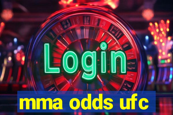 mma odds ufc