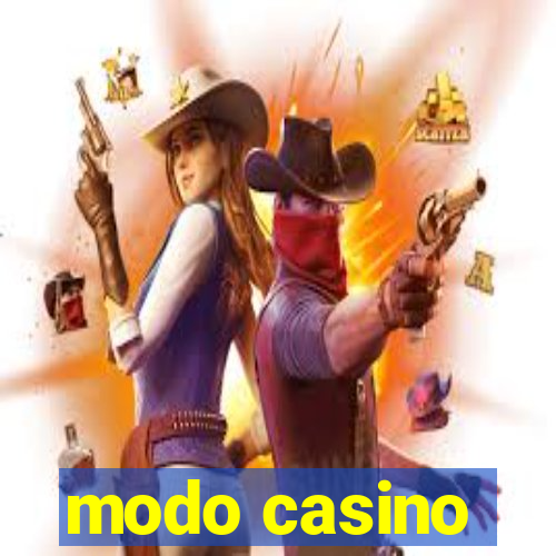 modo casino