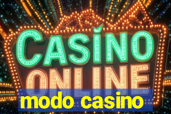 modo casino