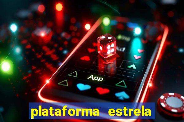 plataforma estrela bet é confiável