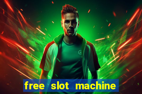 free slot machine casino games