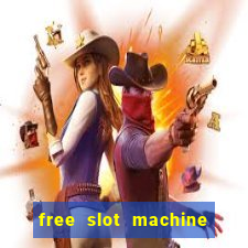 free slot machine casino games