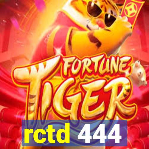 rctd 444