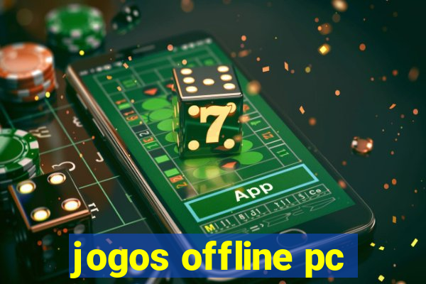 jogos offline pc