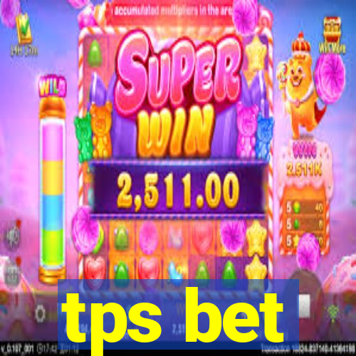 tps bet