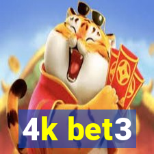 4k bet3