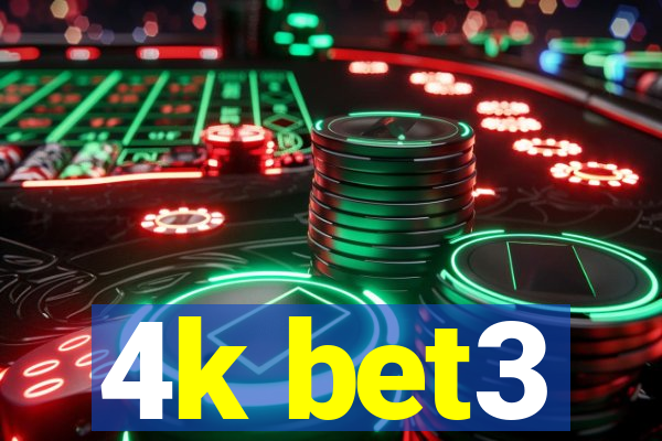 4k bet3