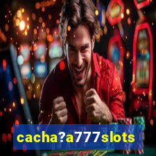 cacha?a777slots