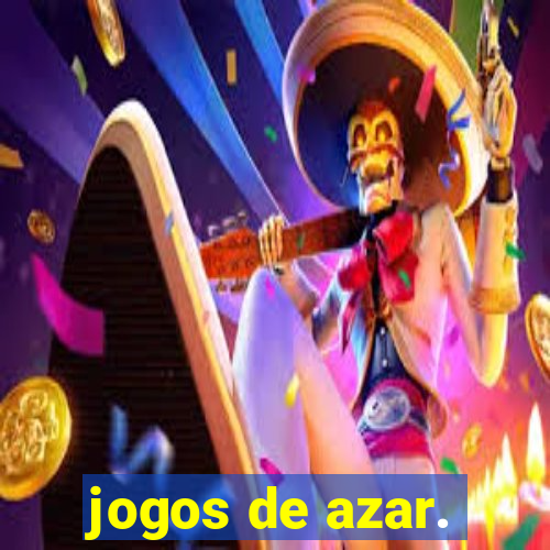 jogos de azar.