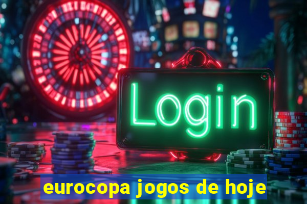 eurocopa jogos de hoje