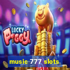 music 777 slots